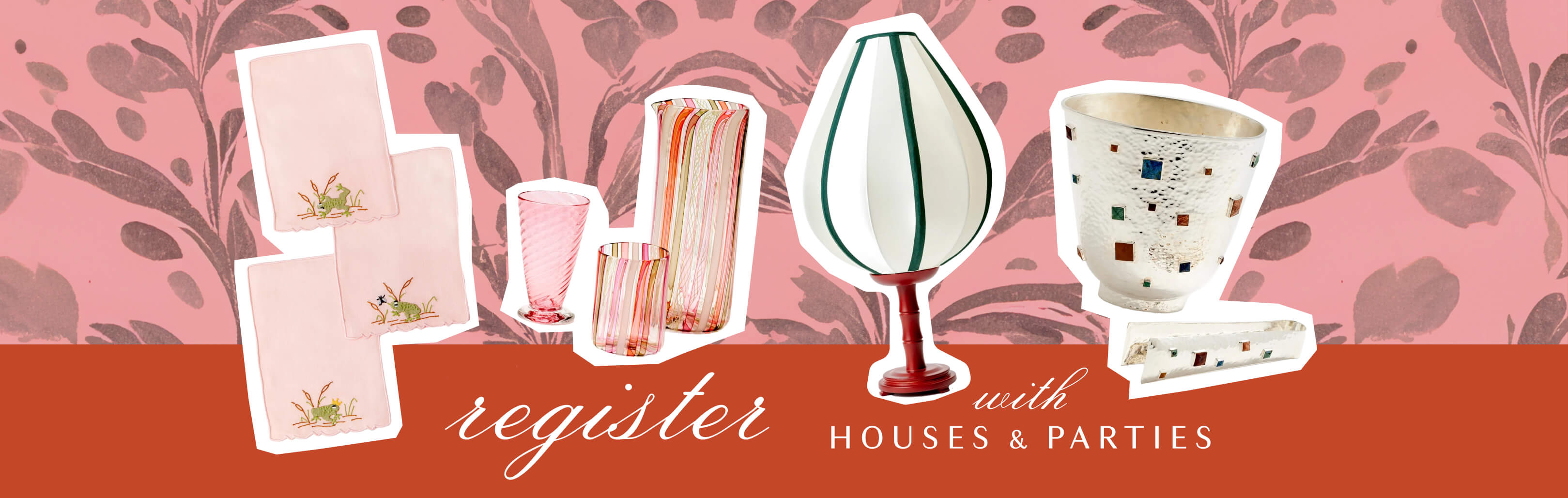 Colorful banner with various cutouts of tableware products and text that says register with houses & parties.