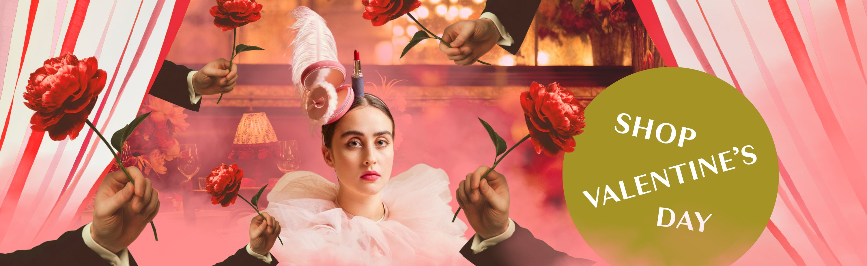 Valentine's Day promotional banner with a woman wearing pink tulle cape and pink feather party hat surrounded by mens' arms holding red roses. A green 'Shop Valentine's Day' text bubble floats against the scene.