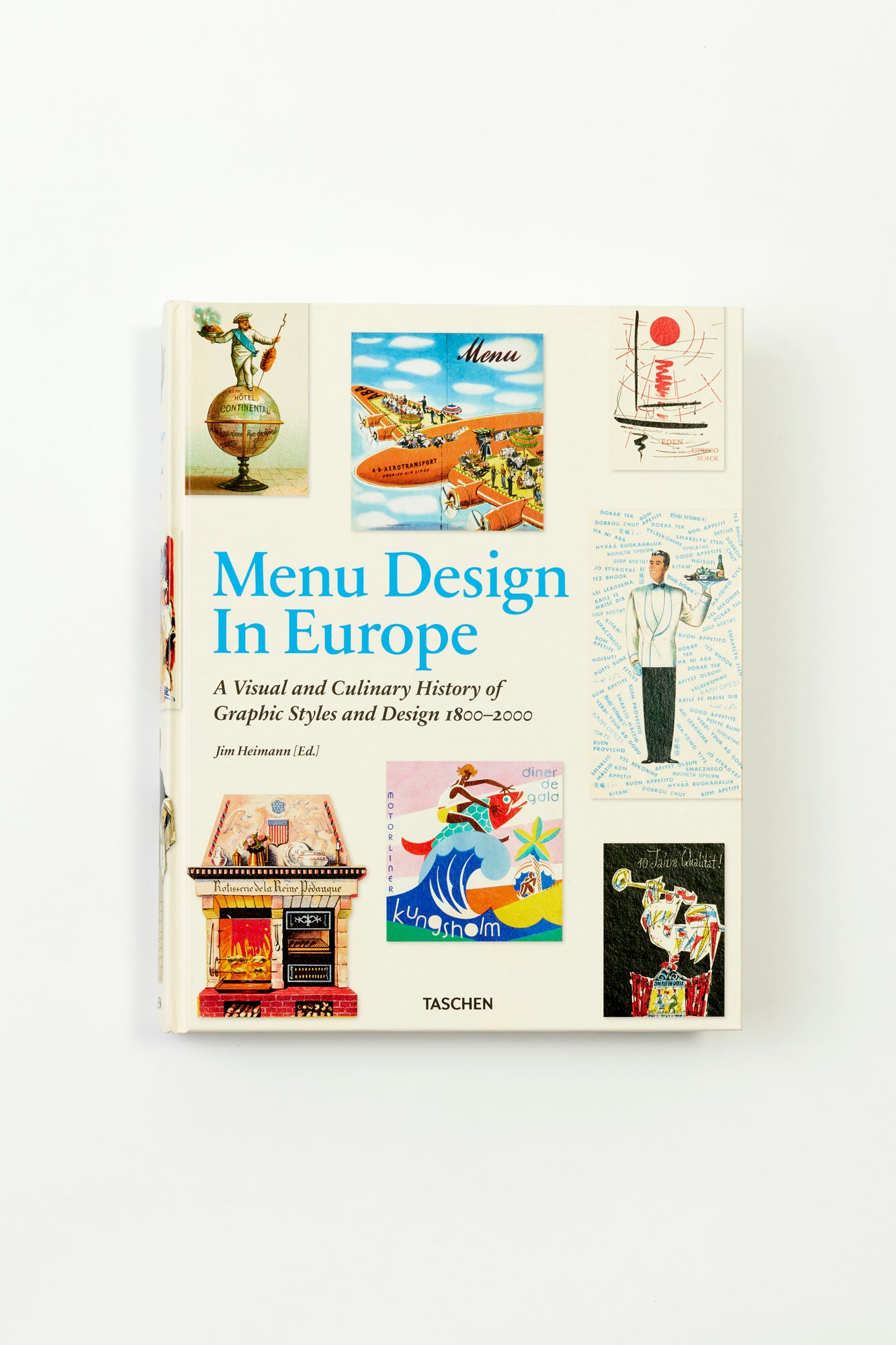 Jim Heimann’s “Menu Design in Europe” showcases hundreds of European menus spanning from the early 19th century to the close of the millennium.