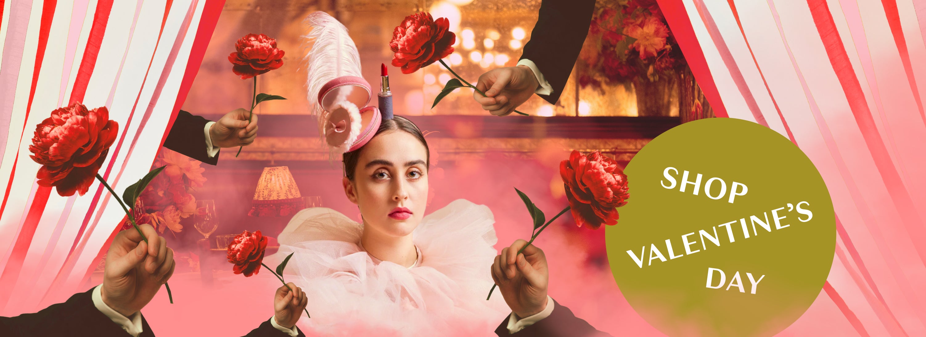 Valentine's Day promotional image with a woman wearing a pink tulle cape and feather party hat. Mens arms holding red roses surround her and a green 'Shop Valentine's Day' button.
